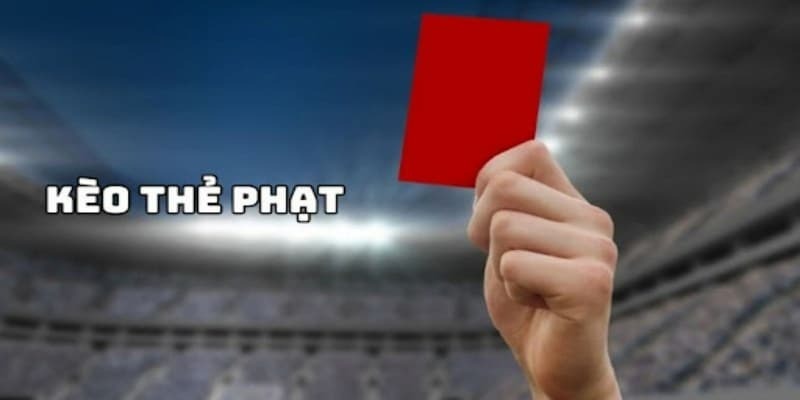 Bật Mí Các Cách Chơi Kèo Thẻ Phạt